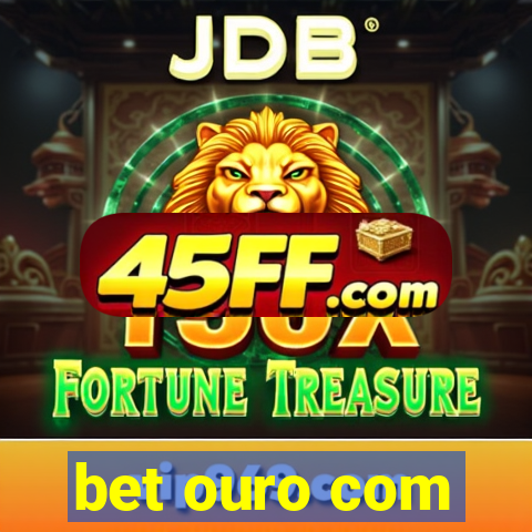 bet ouro com